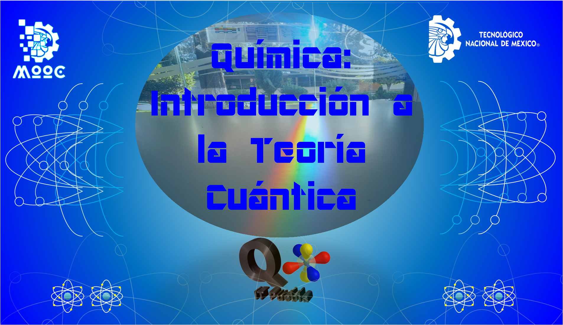 Química: Introducción a la Teoría Cuántica QITC01-001